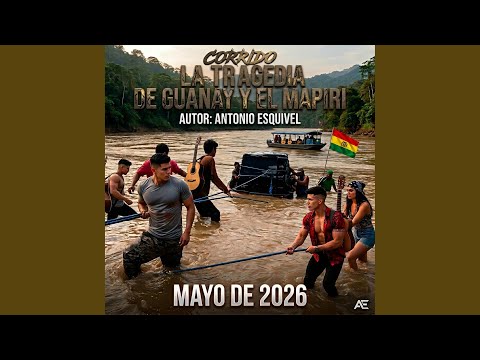 LA TRAGEDIA DE GUANAY Y EL MAPIRI