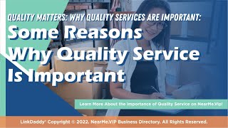 Some Reasons Why Quality Service Is Important