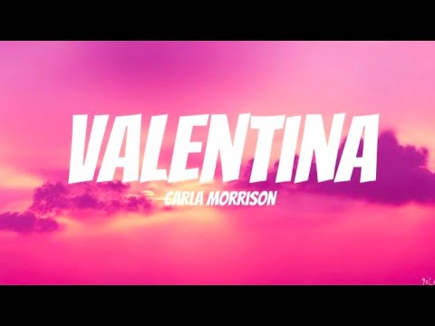 Clara Morrison - Valentina (Lyrics)