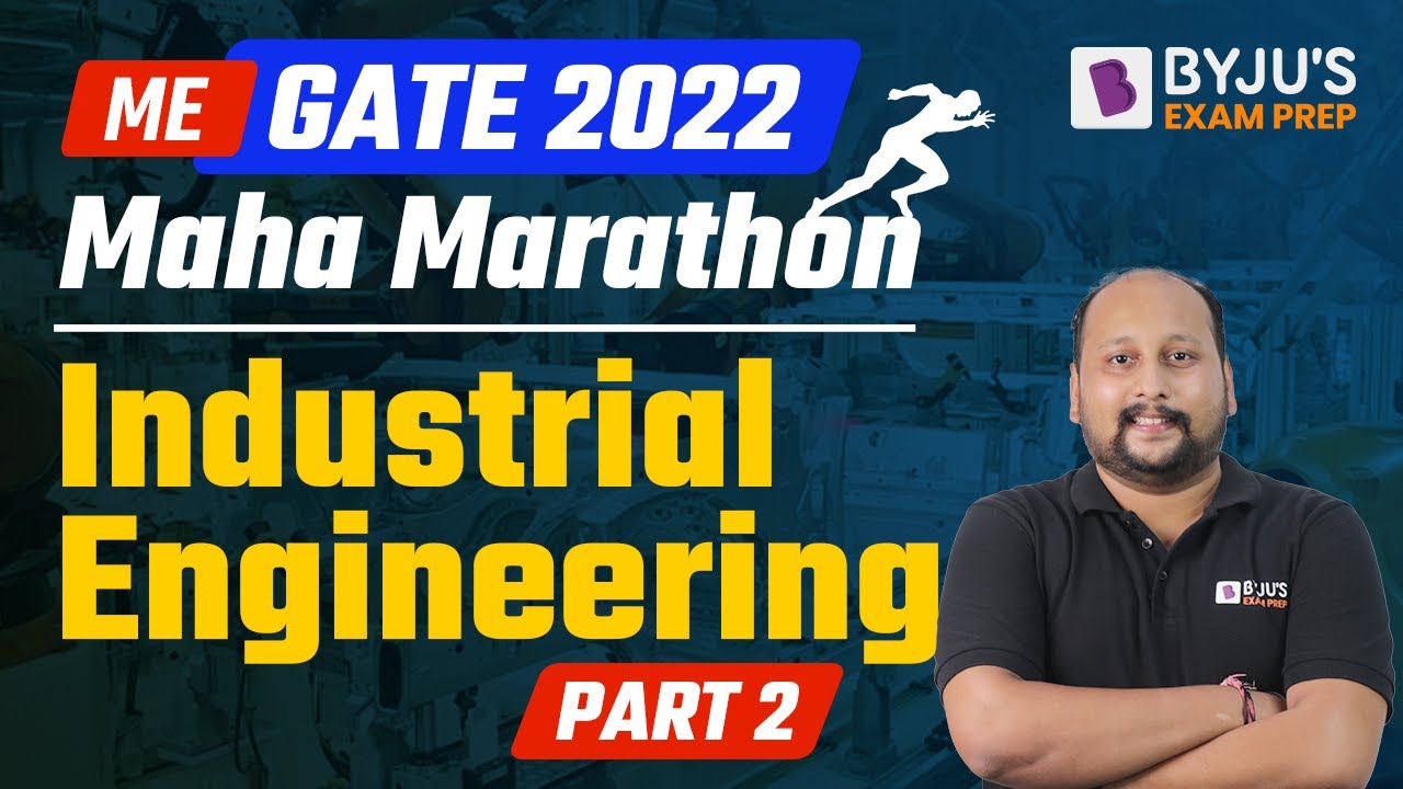 GATE 2022 | Mechanical Engineering |  Industrial Engineering | PART 2 | Complete Revision