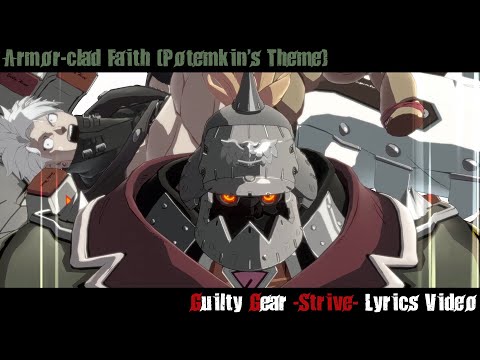 Armor-clad Faith (Potemkin's Theme) Lyrics Video - Guilty Gear Strive