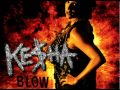 Ke$ha - Blow (Audio) 
