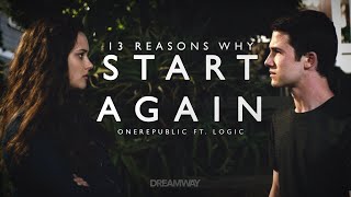 OneRepublic ft. Logic - Start Again | 13 Reasons Why 2