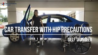 Car Transfer with Hip Precautions (Self-transfer) | NUH Occupational Therapy