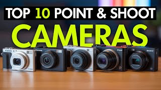 Best Point-and-Shoot Cameras 2026 - #7 will SURPRISE You! (Buying Guide)