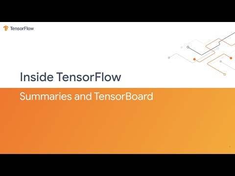 Inside TensorFlow: Summaries and TensorBoard