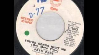 Patti Page ~ You&#39;re Gonna Hurt Me (One More Time)