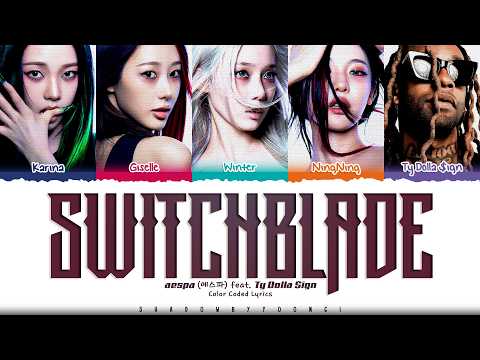 aespa 'Switchblade (Feat. Ty Dolla $ign)' Lyrics (에스파 Switchblade 가사) [Color Coded Han_Rom_Eng]