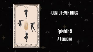 Conto Fever Ritus 5 - A Fogueira
