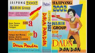 Download lagu Uun Budiman & Namin Group - Daun Pandan mp3 Download lagu Uun Budiman & Namin Group - Daun Pandan mp3