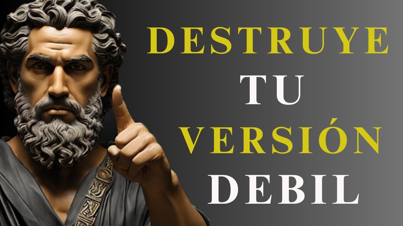 DESTRUYE tus Debilidades y LIBERA tu VERDADERO POTENCIAL | ESTOICISMO