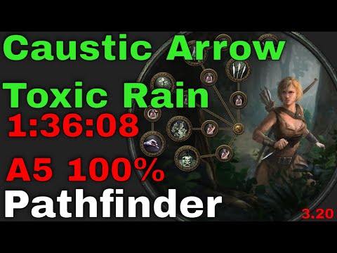 1:36:08 Caustic Arrow Toxic Rain Pathfinder A5 100% [3.20 PoE]