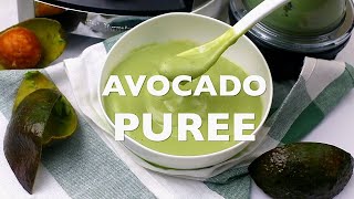 AVOCADO PUREE || BABY WEANING FOOD 6+ MTHS