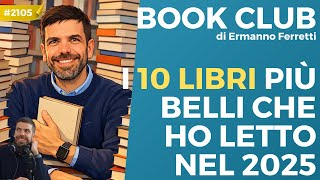 I 10 libri più belli che ho letto nel 2025