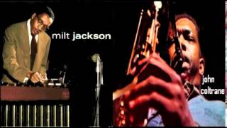 Bags & Trane:Milt Jackson John Coltrane Stairway To The Stars