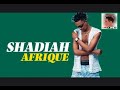 #Afrique - SHADIAH (Lyrics) HD