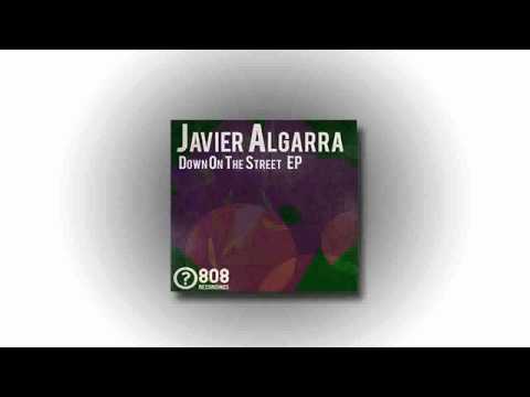 [EZE043] Javier Algarra - Down On The Street