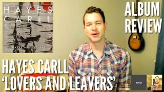 Is Hayes Carll's 'Lovers and Leavers' Too Sad and Slow? -- Album Review