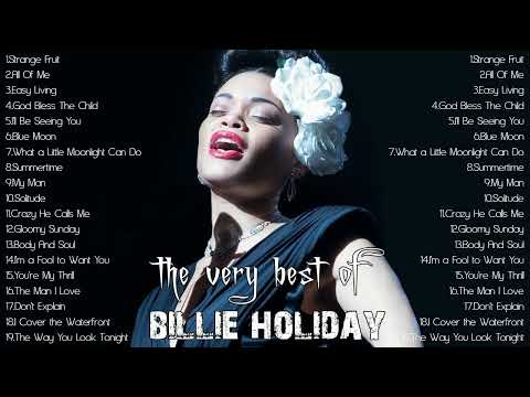 The Very Best of Billie Holiday - Billie Holiday Greatest Hits Collection Playlist