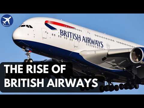 The Amazing Rise of British Airways| Aviation History