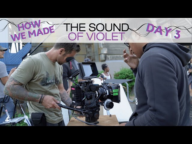 Day 3: How We Made The Sound of Violet