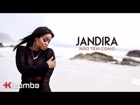 Jandira - Não Tem Como | Official Video