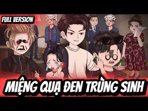 Full Version | Miệng Quạ Đen Trùng Sinh | BốiBối VietSub