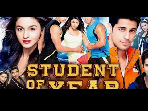 Student of the year full movie Sidharth Malhotra Varun Dhawan Alia Bhatt .