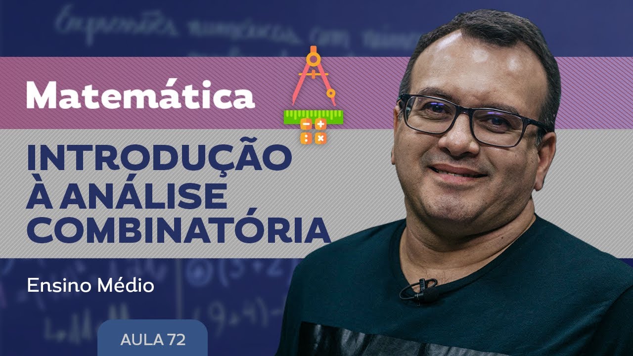 Introdução à análise combinatória - Matemática - Ensino Médio