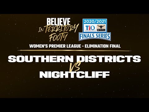 2020/21 TIO NTFL Women’s PL – Elimination Final: Southern Districts vs Nightcliff [One-Hour Delay]