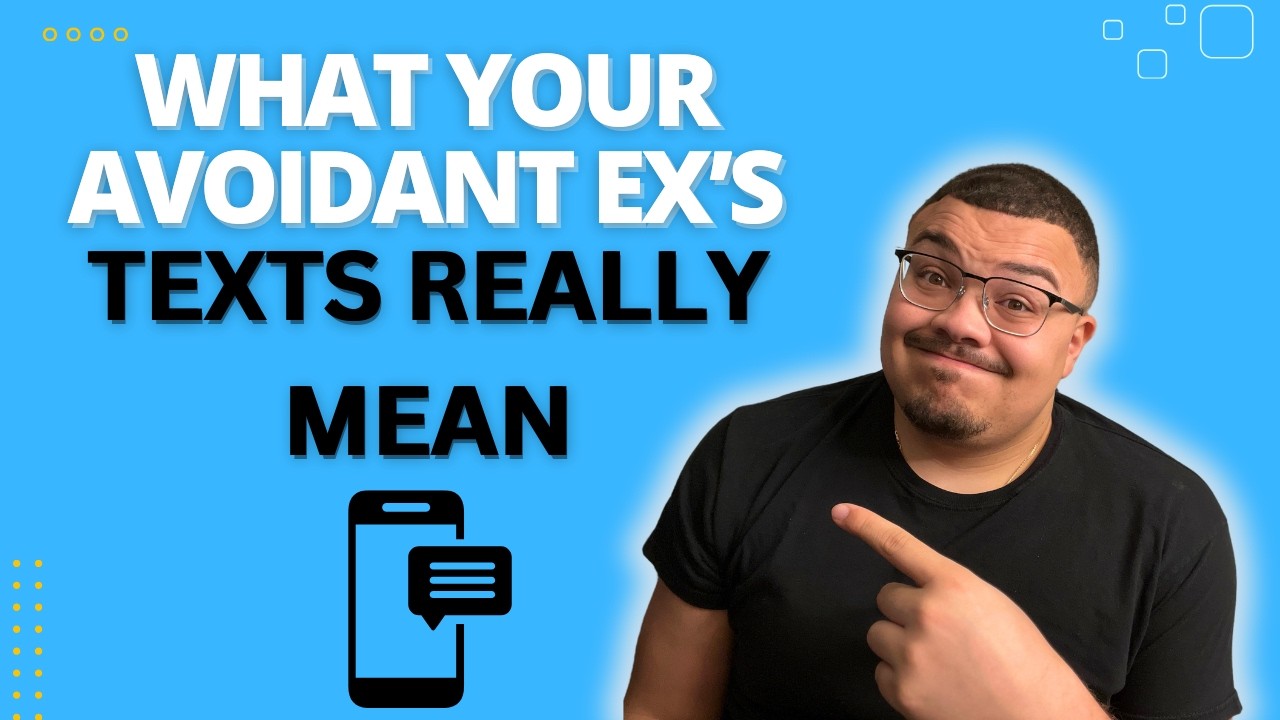 Decoding Your Avoidant Ex Text Messages