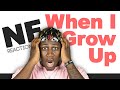 TM Reacts NF - When I Grow Up (2LM Reaction) TM Reacts NF - When I Grow Up (2LM Reaction)