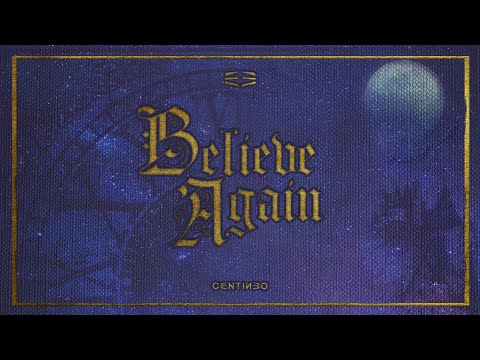 Centineo - Believe Again (Official Lyric Video)