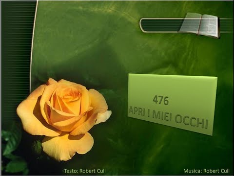 476 Apri i miei occhi - Canti di Lode Chiesa Cristiana Avventista del Settimo Giorno