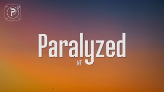 NF - Paralyzed (Lyrics)