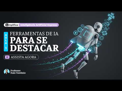 Curso Gratuito de Inteligência Artificial - Aula 01 | Ferramentas de IA para se Destacar