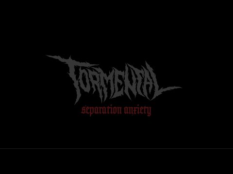 Tormental - Separation Anxiey
