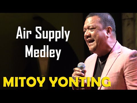 MITOY YONTING - Air Supply Medley (Official Live Concert Video) | 4K -Ultra HD