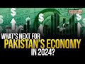 What’s Next For Pakistan’s Economy In 2024? | Dawn News English