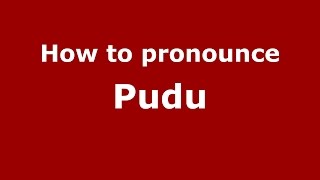 How to pronounce Pudu