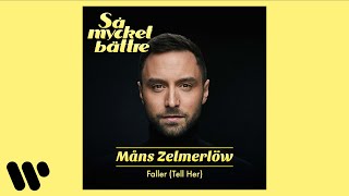 Musik-Video-Miniaturansicht zu Faller (Tell Her) Songtext von Måns Zelmerlöw