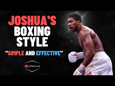 Anthony Joshua's Boxing Style - Simplicity & Effective