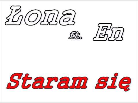 Łona ft. En-Staram się