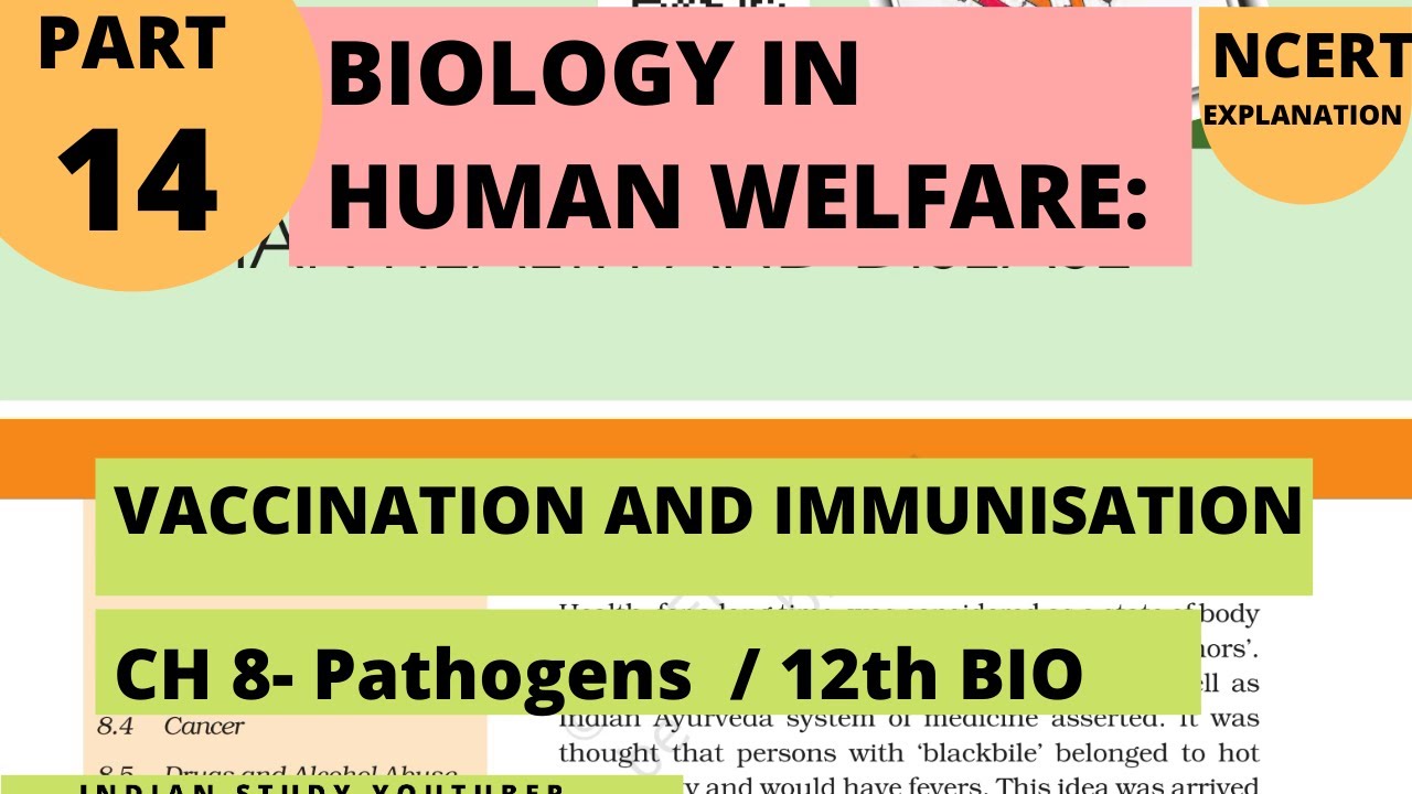Biology in Human Welfare 14: Human health and disease | Vaccination and Immunisation|12th Bio CH 8