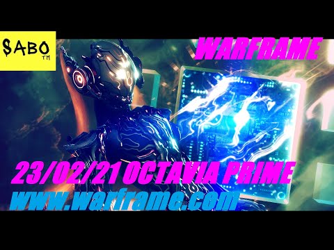 Warframe ♫ ♫ ♫ Octavia Prime ♫ ♫ ♫ 23.02.2021