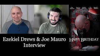 Filmmakers Ezekiel Drews and Joe Mauro #interview  - Happy Birthday