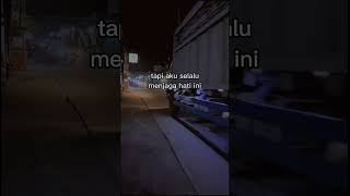 Download lagu SELALU MENJAGA HATI - STORY WA BAPER mp3