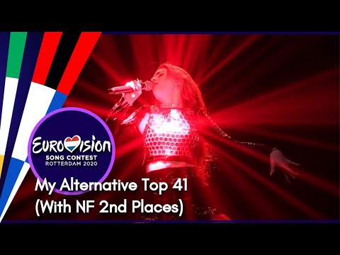 Eurovision 2020 - My Alternative Top 41 (With NF 2nd Places)