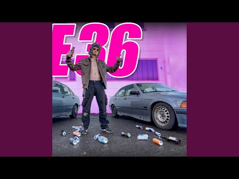e36 (feat. Taz)