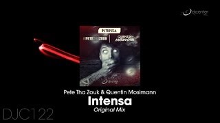 Pete Tha Zouk, Quentin Mosimann - Intensa (Original Mix)